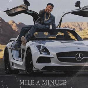 Mile A Minute (feat. Nessgotem) [Explicit]