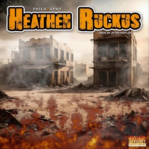 Heathen Ruckus (Explicit)