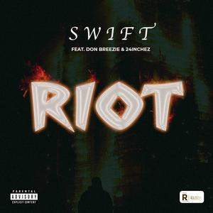 Riot(feat. Don Breezie & 24 Inchez) (Explicit)