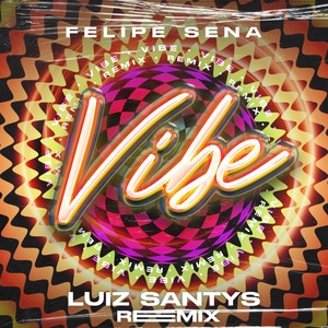Vibe - Luiz Santys Remix