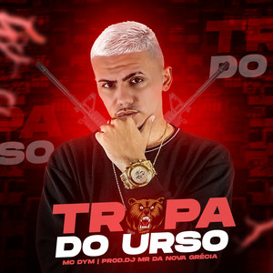 Tropa do Urso (Explicit)