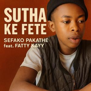 Sutha Ke Fete (feat. Fatty Kayy) (Explicit)