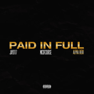 Paid in Full (Explicit)