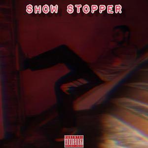 SHOW STOPPER (Explicit)