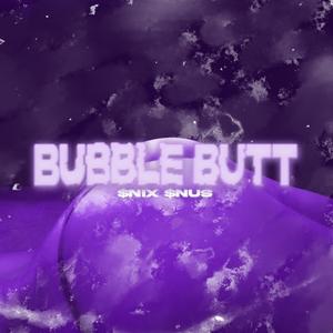 Bubble Butt (feat. Akizuma) (Explicit)