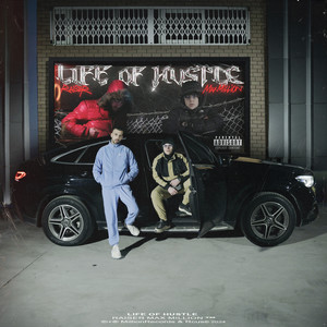 LIFE OF HUSTLE (Explicit)