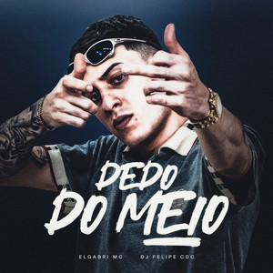 Dedo do Meio (Explicit)