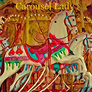 Carousel Lady