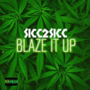 Blaze It Up (Explicit)