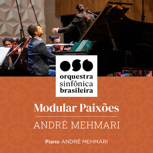 Osb Orquestra Sinfônica Brasileira - André Mehmari - Modular Paixões - Piano: André Mehmari (Ao Vivo)