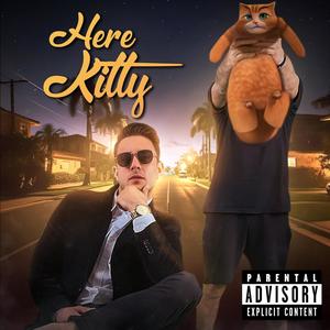 Here Kitty (feat. DJ Murder Mittens) [Explicit]