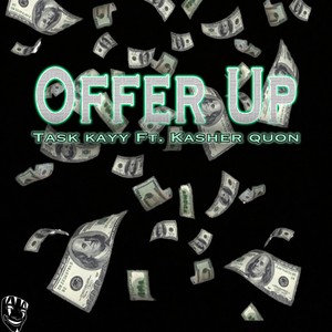 Offer Up(feat. Kasher Quon) (Explicit)