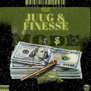 Juug & Finesse Mode (Explicit)