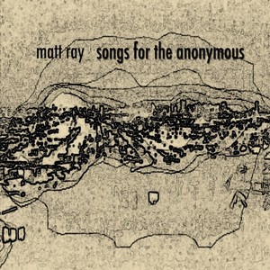 Songs for the Anonymous