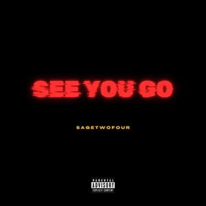 See You Go (Explicit)