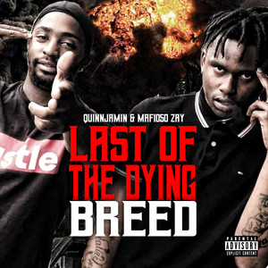 Last of the Dying Breed (Explicit)