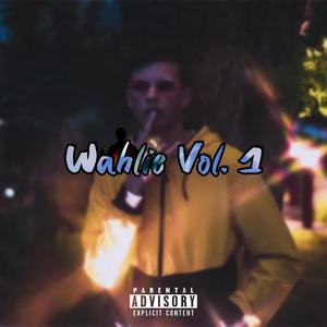 Wahlie, Vol. 1 (Explicit)