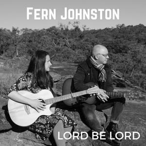 Lord be Lord (feat. Phil Davidson)