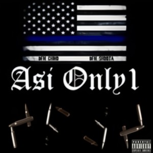 Asi Only 1 (Explicit)