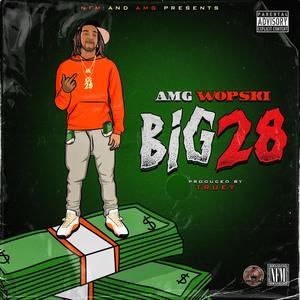 Big 28 (Explicit)