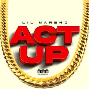 Act Up (Explicit)