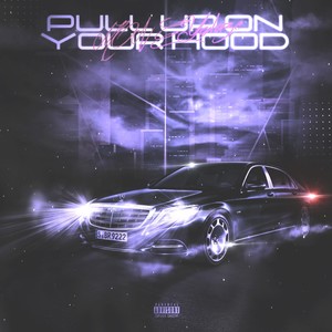 Pull up on your hood (Explicit)