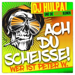 Ach du Scheisse (Wer ist Peter W.) [Explicit]