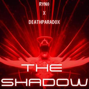 The Shadow (feat. RYN0)