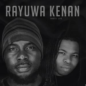 Rayuwa Kenan (feat. Pharaoh Fontain)