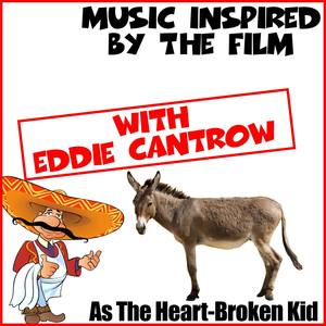 Music Inspired by the Film: With Eddie Cantrow as the Heart-Broken Kid