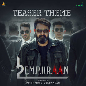 Empuraan Teaser Theme (From "Empuraan")