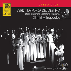 VERDI, G.: Forza del Destino (La) [Opera] [A. Stella, Simionato, Di Stefano, Bastianini, Vienna State Opera Chorus and Orchestra, Mitropoulos]