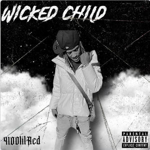 Wicked child (Explicit)