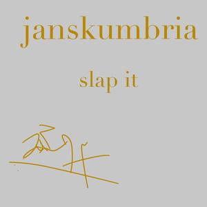 slap it