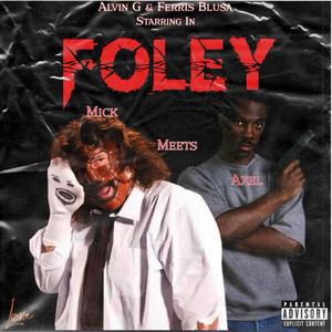 Foley (feat. Ferris Blusa) [Explicit]