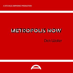 Metropolis Now (Remastered)