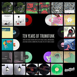 Ten Years Of Trunkfunk (Explicit)