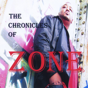 The Chronicles of Zone (Explicit)