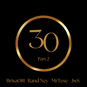 30, Pt. 2 (Explicit)