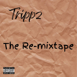 The Re-Mixtape (Explicit)