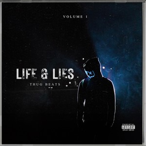 LIFE AND LIES, Vol. 1 (Explicit)