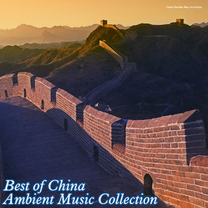 Best of China: Ambient Music Collection