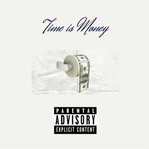 Time Is Money (Explicit)