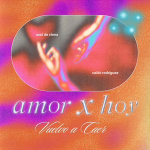 Amor x Hoy (Vuelvo a Caer)