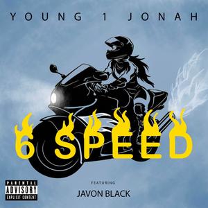 6 Speed(feat. Javon Black) (Explicit)