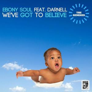 We've Got to Believe (feat. Darnell) (Kevin Fernando Alternative Hammond Dub)