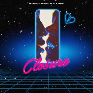 Closure (feat. Shawtycallmedaddy, Pii Jay & Davino)