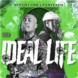 Ideal Life (Explicit)