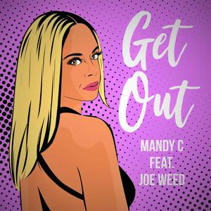 Get Out (feat. Joe Weed) [Radio Edit] [Explicit]