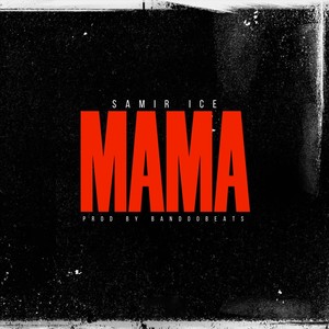 Mama (Explicit)